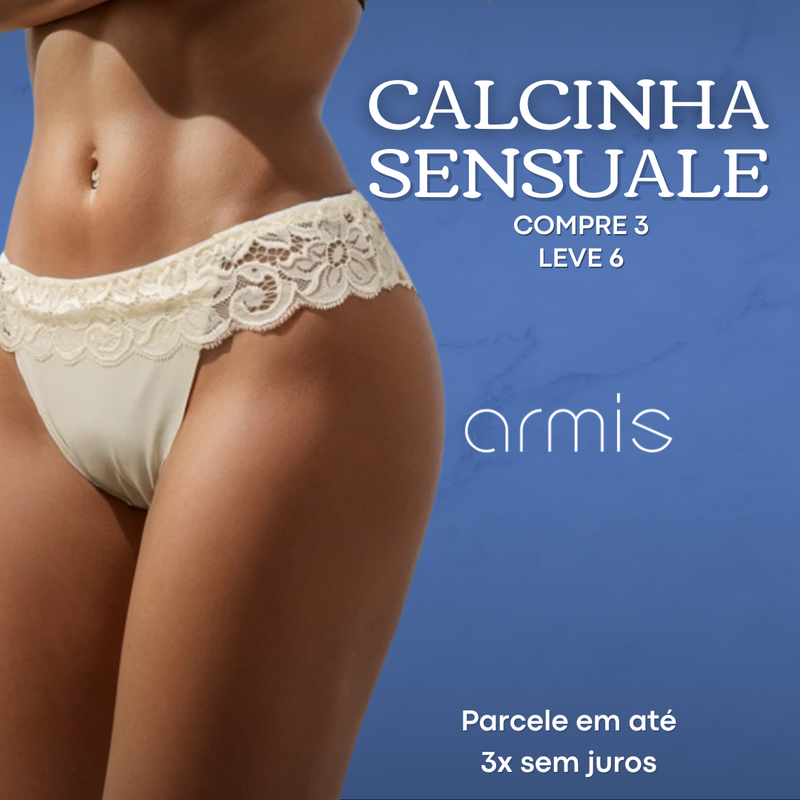 CALCINHAS ARMIS SENSUALE